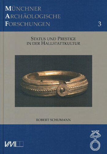 ﻿جایگاه و اعتبار در فرهنگ هالشتات: جنبه های تمایز اجتماعی در گروه های منطقه ای قدیمی عصر آهن بین آلتمول و ساوا