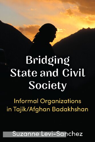 ﻿دولت پل ارتباطی و جامعه مدنی: سازمان های غیررسمی در تاجیکستان/افغانستان بدخشان