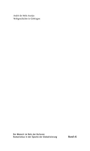 ﻿تاریخ جهان در گوتینگن بررسی اندیشه تاریخی جهانی متاخر عصر روشنگری، 1756-1815