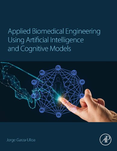 ﻿مهندسی زیست پزشکی کاربردی با استفاده از هوش مصنوعی و مدل های شناختی