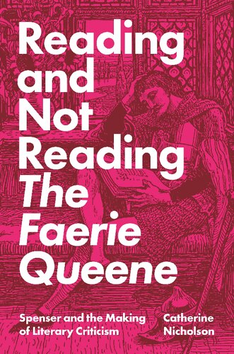 ﻿خواندن و نخواندن The Faerie Queene: Spenser and the Making of Literary Criticism