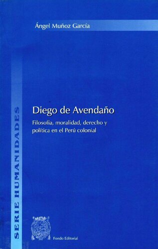 ﻿دیگو دو آوندانو (1594-1688): فلسفه، اخلاق، قانون و سیاست در پرو استعماری