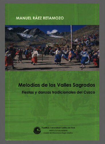 ﻿ملودی های دره های مقدس: جشنواره ها و رقص های سنتی کوسکو