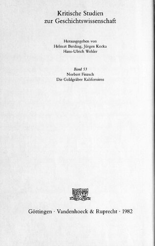 ﻿معدنچیان طلا کالیفرنیا: شرایط کار، استانداردهای زندگی و سیستم سیاسی در اواسط قرن نوزدهم