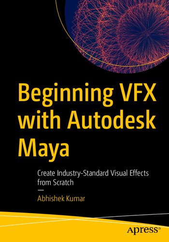 ﻿شروع VFX با Autodesk Maya: ایجاد جلوه‌های بصری استاندارد صنعتی از ابتدا