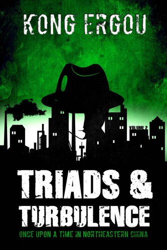 ﻿Triads & Turbulence - جلد دوم: روزی روزگاری در شمال شرقی چین