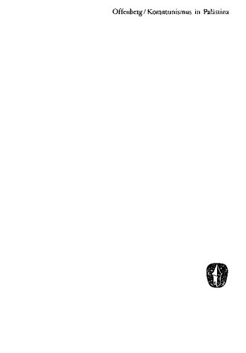 ﻿کمونیسم در فلسطین ملت و طبقه در انقلاب ضد استعماری. با پیشگفتار جی. آگنولی.