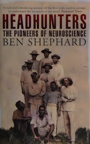 ﻿Headhunters: The Pioneers of Neuroscience