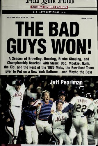 ﻿The Bad Guys Win: A Season of Brawling, Boozing, Bimbo Chasing, and Baseball Championship with Straw, Doc, Mookie, Nails, Kid, and the other of the ... یک لباس نیویورک بپوشید - و شاید بهترین.
