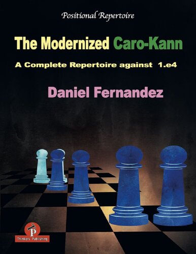 ﻿The Modernized Caro-Kann: A Complete Repertoare در برابر 1.e4 (Modernized, 4)