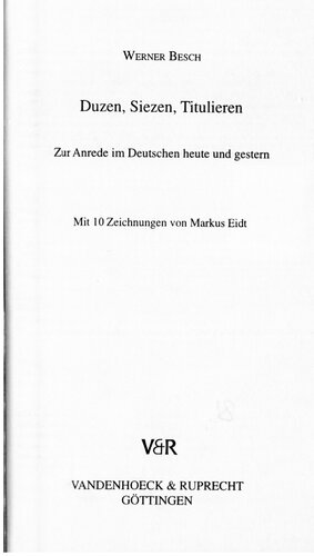 ﻿Duzen، Siezen، عنوان: چگونه مردم را به زبان آلمانی امروز و دیروز خطاب کنیم