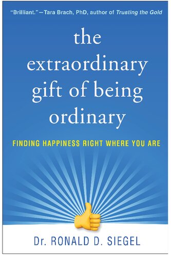 ﻿هدیه استثنایی معمولی بودن: یافتن شادی در جایی که هستید