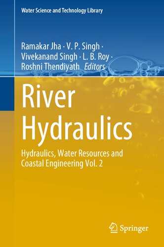 ﻿River Hydraulics: Hydraulics, Water Resources and Coastal Engineering جلد. 2
