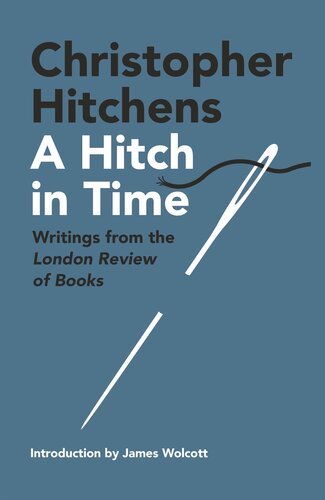 ﻿A Hitch in Time: Writings from London Review of Books