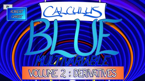 ﻿Calculus BLUE Multivariable Volume 2: مشتقات