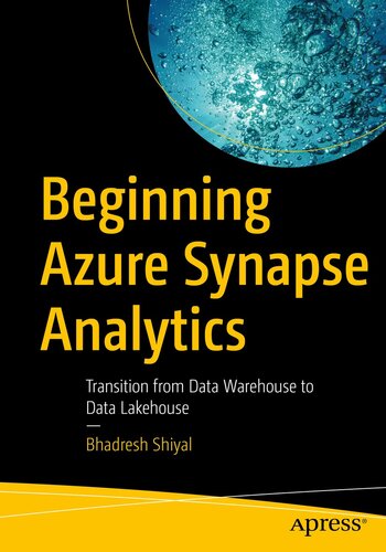 ﻿آغاز تجزیه و تحلیل Azure Synapse: انتقال از Data Warehouse به Data Lakehouse
