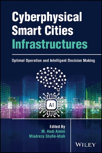 ﻿زیرساخت‌های شهرهای هوشمند سایبرفیزیکی: عملیات بهینه و تصمیم‌گیری هوشمند