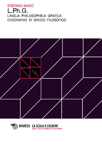 ﻿L. Ph. G. Lingua philosophica graeca. فرهنگ لغت یونانی فلسفی