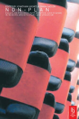 ﻿غیر پلان: مقالاتی درباره آزادی، مشارکت و تغییر در معماری و شهرسازی مدرن