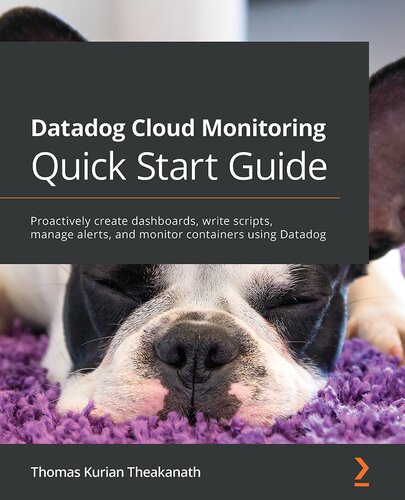 ﻿راهنمای شروع سریع Datadog Cloud Monitoring: به طور فعال داشبورد ایجاد کنید، اسکریپت بنویسید، هشدارها را مدیریت کنید و کانتینرها را با استفاده از Datadog نظارت کنید.