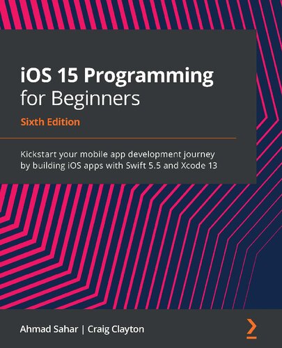 ﻿برنامه نویسی iOS 15 برای مبتدیان: با ساخت برنامه های iOS با Swift 5.5 و Xcode 13، نسخه ششم، سفر توسعه اپلیکیشن موبایل خود را آغاز کنید.