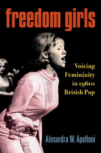﻿Freedom Girls: Voiceing Femininity in the 1960 British Pop