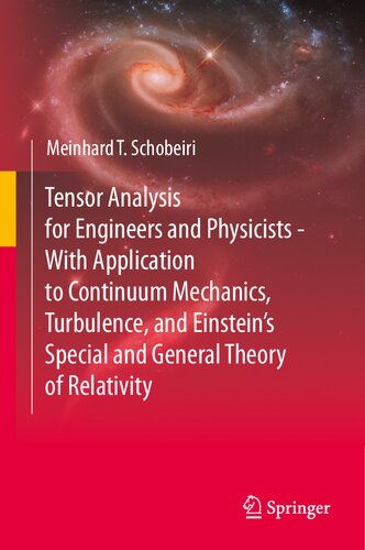 ﻿تجزیه و تحلیل تانسور برای مهندسان و فیزیکدانان - با کاربرد در مکانیک پیوسته، آشفتگی، و نظریه نسبیت خاص و عام انیشتین