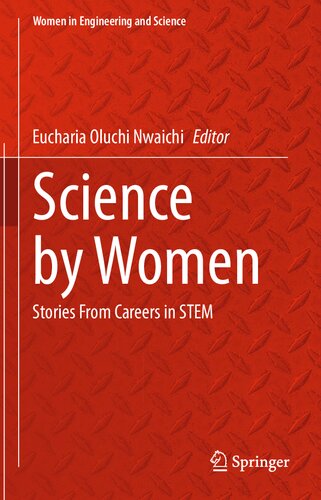 ﻿Science by Women: Stories From Careers in STEM