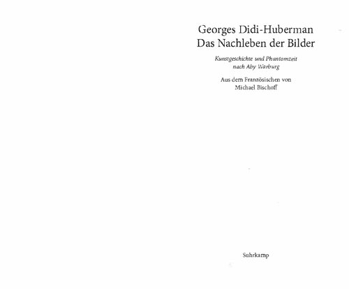 ﻿زندگی پس از مرگ تصاویر تاریخ هنر و زمان فانتوم به روایت ابی واربورگ