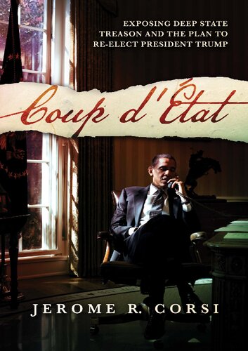 ﻿کودتا: افشای خیانت عمیق دولتی و طرح انتخاب مجدد رئیس جمهور ترامپ