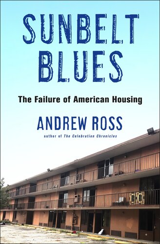 ﻿Sunbelt Blues: The Failure of American Housing