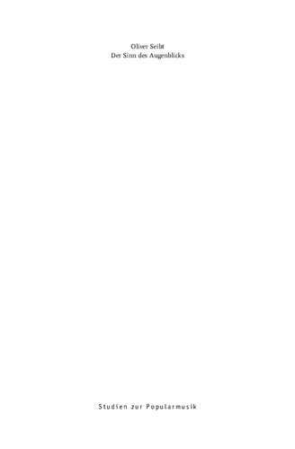 ﻿معنی لحظه. تأملاتی در مورد موسیقی شناسی روزمره