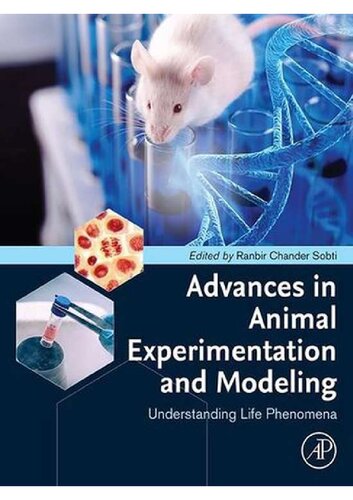 ﻿پیشرفت در آزمایش و مدل سازی حیوانات: درک پدیده های زندگی