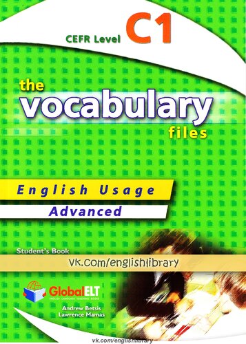 ﻿The Vocabulary Files - کاربرد انگلیسی - Student's Book - Advanced C1 / IELTS 6.0-7.0