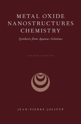 ﻿شیمی نانوساختارهای اکسید فلز: سنتز از محلول های آبی
