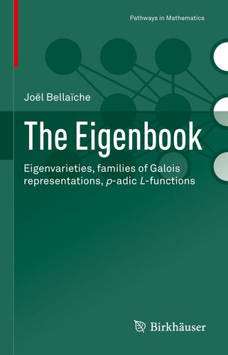 ﻿Eigenbook: Eigenvarieties، خانواده بازنمودهای Galois، P-adic L-functions