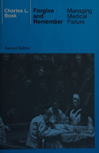 ﻿ببخش و به خاطر بسپار: مدیریت شکست پزشکی، ویرایش دوم