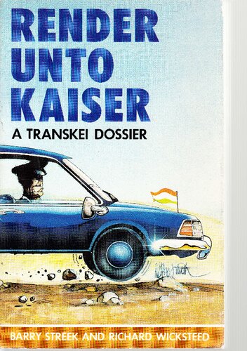﻿Render Unto Kaiser: A Transkei Dossier