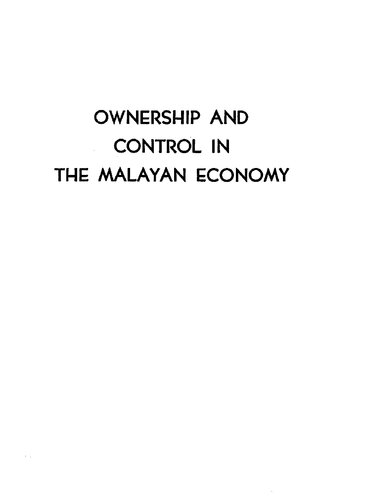 ﻿مالکیت و کنترل در اقتصاد مالایا؛ بررسی ساختار مالکیت و کنترل و اثرات آن بر توسعه صنایع ثانویه و رشد اقتصادی در مالایا و سنگاپور.