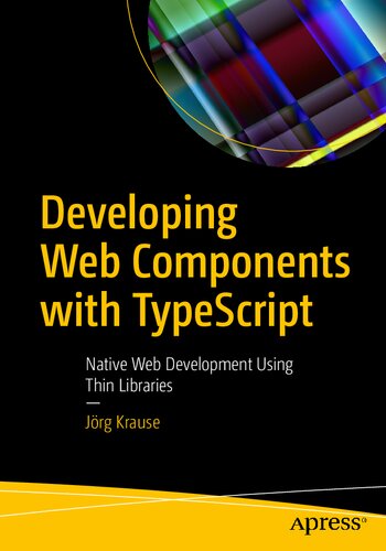﻿توسعه اجزای وب با TypeScript: توسعه وب بومی با استفاده از کتابخانه های نازک
