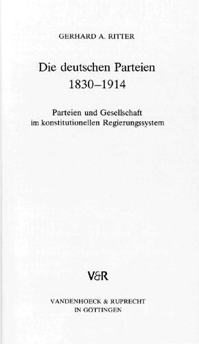 ﻿احزاب آلمان 1830-1914: احزاب و جامعه در نظام حکومتی قانون اساسی