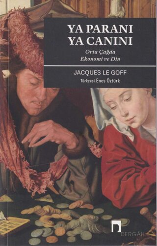 ﻿پول یا زندگی: اقتصاد و دین در قرون وسطی