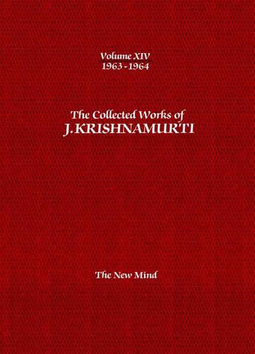 ﻿مجموعه آثار جی کریشنامورتی، جلد 14 (1963-1964): ذهن جدید