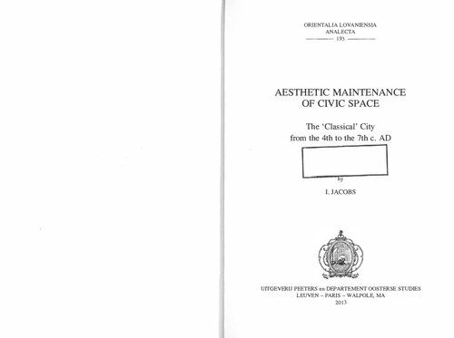 ﻿حفظ زیبایی‌شناختی فضای مدنی: شهر کلاسیک از قرن چهارم تا هفتم. آگهی