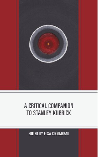 ﻿همراهی انتقادی برای استنلی کوبریک (اصحاب منتقد برای کارگردانان معاصر)