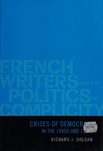 ﻿نویسندگان فرانسوی و سیاست‌های همدستی - بحران‌های دموکراسی در دهه‌های 1940 و 1990