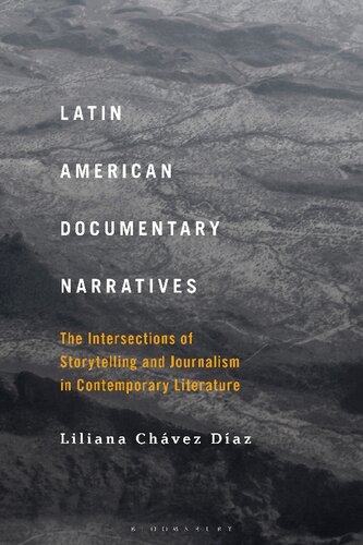 ﻿روایت های مستند آمریکای لاتین: تقاطع داستان سرایی و روزنامه نگاری در ادبیات معاصر