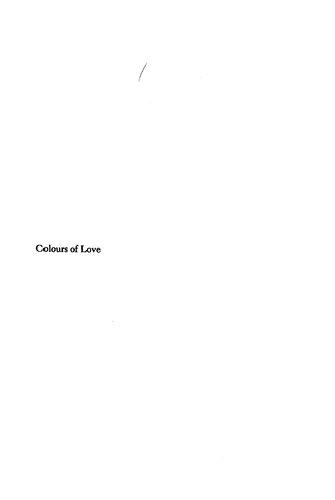 ﻿رنگ های عشق: کاوشی در راه های دوست داشتن