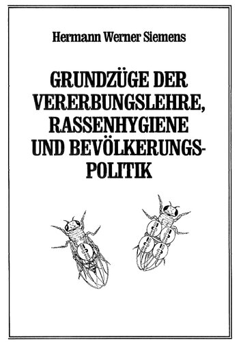 ﻿زیمنس، هرمان - اصول اساسی وراثت، بهداشت نژادی و سیاست جمعیت (1930، 145 ص، اسکن، شکستگی)