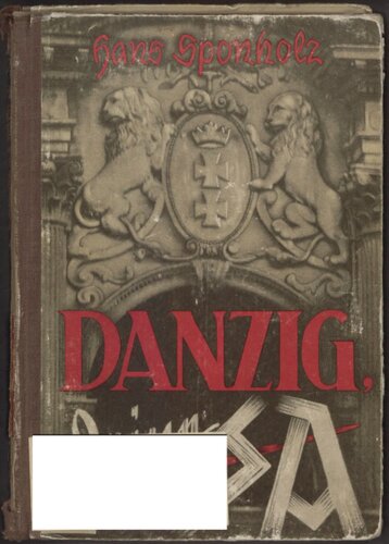 ﻿Sponholz، Hans - Danzig - Your SA (1940، 107 p.، اسکن، شکستگی)
